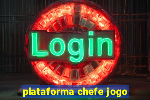 plataforma chefe jogo